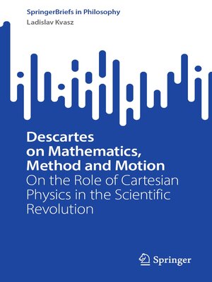 cover image of Descartes on Mathematics, Method and Motion